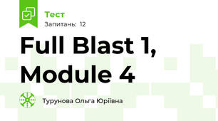 Full Blast 1, Module 4