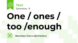 One / ones / too /enough