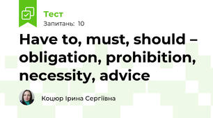 Have to, must, should – obligation, prohibition, necessity, advice
