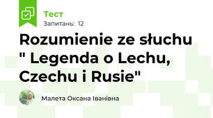 Rozumienie ze słuchu " Legenda o Lechu, Czechu i Rusie" 