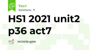 HS1 2021 unit2 p36 act7 