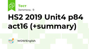 HS2 2019 Unit4 p84 act16 (+summary)