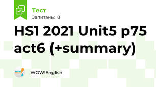 HS1 2021 Unit5 p75 act6 (+summary)