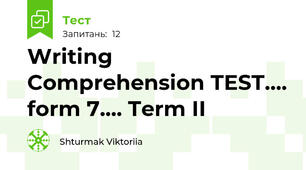 Writing Comprehension TEST.... form 7.... Term II