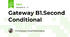Gateway B1.Second Conditional