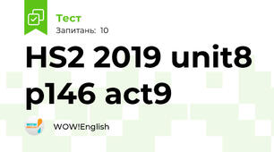HS2 2019 unit8 p146 act9