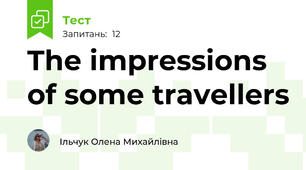 The impressions of some travellers