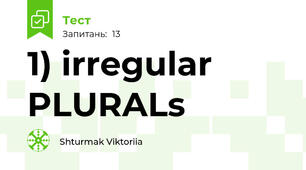 1) irregular PLURALs