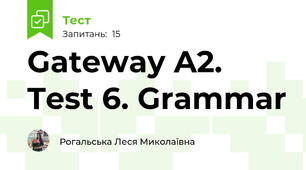 Gateway A2. Test 6. Grammar