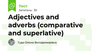  Adjectives and adverbs (comparative and superlative)