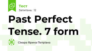 Past Perfect Tense. 7 form