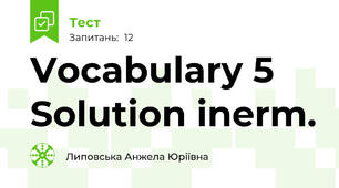 Vocabulary 5  Solution inerm.