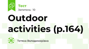 Outdoor activities (p.164)