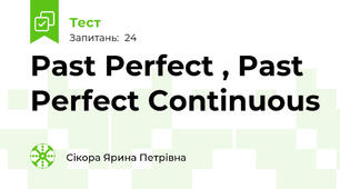  Past Perfect , Past Perfect Continuous