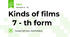 Kinds of films     7 - th form