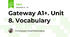 Gateway A1+. Unit 8. Vocabulary