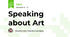 Speaking about Art