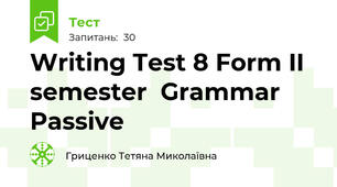 Writing Test 8 Form II semester  Grammar Passive