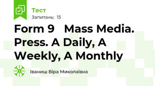 Form 9   Mass Media. Press. A Daily, A Weekly, A Monthly