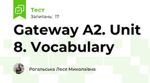 Gateway A2. Unit 8. Vocabulary