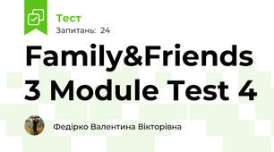 Family&Friends 3 Module Test 4