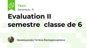 Evaluation II semestre  classe de 6