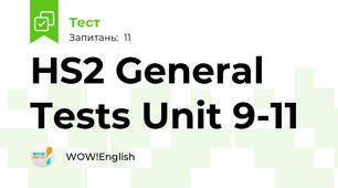 HS2 General Tests Unit 9-11