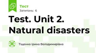 Test. Unit 2. Natural disasters