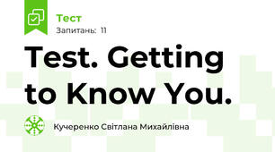 Test. Getting to Know You.