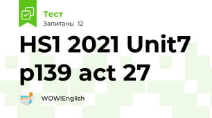 HS1 2021 Unit7  p139 act 27