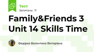Family&Friends 3 Unit 14 Skills Time