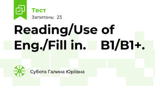 Reading/Use of Eng./Fill in.    B1/B1+.
