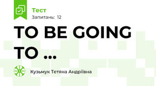 TO BE GOING TO ... 