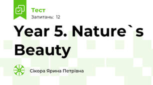  Year 5. Nature`s Beauty
