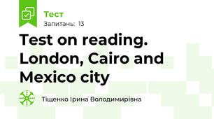 Test on reading. London, Cairo and Mexico city