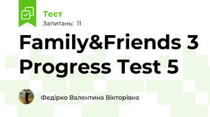Family&Friends 3 Progress Test 5