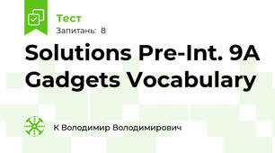 Solutions Pre-Int. 9A Gadgets Vocabulary