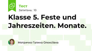 Klasse 5. Feste und Jahreszeiten. Monate.