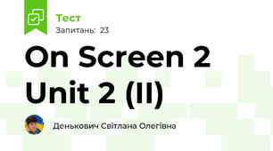 On Screen 2 Unit 2 (II)