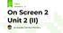 On Screen 2 Unit 2 (II)