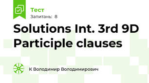 Solutions Int. 3rd 9D Participle clauses
