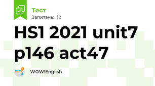 HS1 2021 unit7 p146 act47