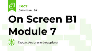On Screen B1 Module 7