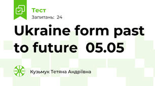 Ukraine form past to future  05.05