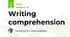 Writing comprehension 