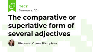The comparative or superlative form of several adjectives