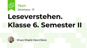 Leseverstehen. Klasse 6. Semester II