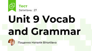 Unit 9 Vocab and Grammar