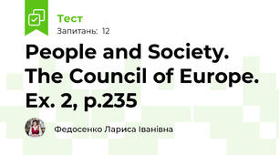 People and Society. The Council of Europe. Ex. 2, p.235