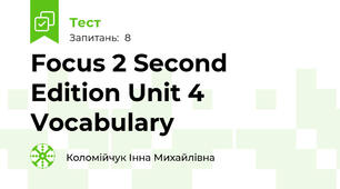 Focus 2 Second Edition Unit 4 Vocabulary